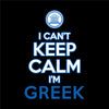 I Can't Keep Calm I'm Greek
