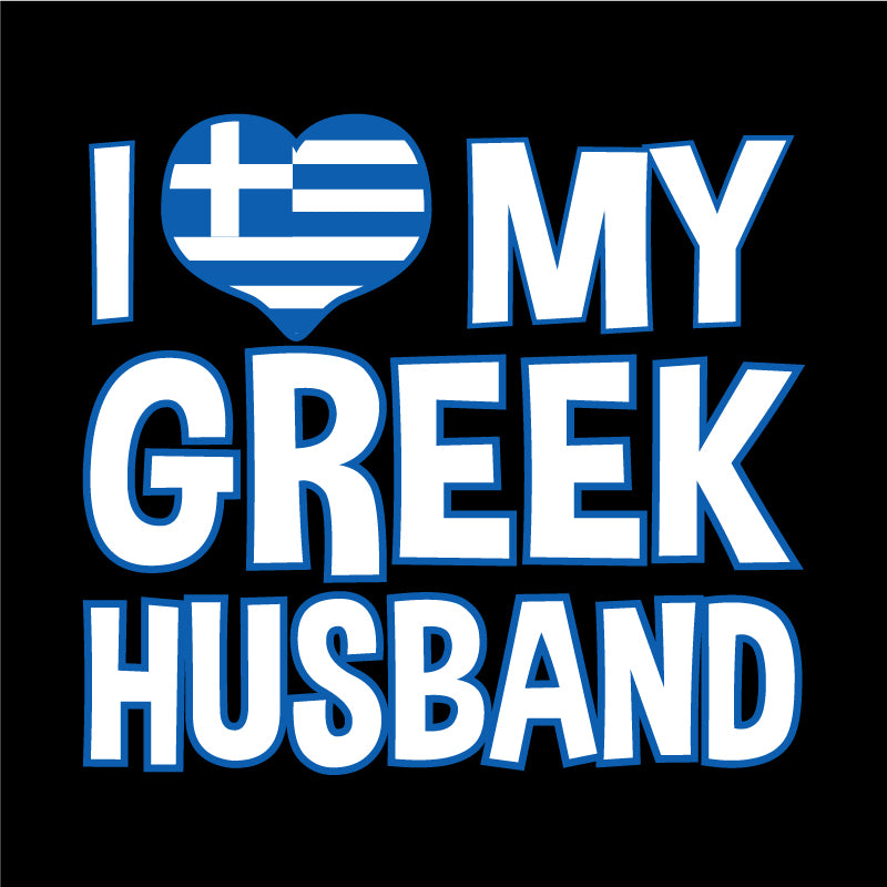 I love my GREEK Husband