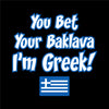 You bet your Baklava im Greek